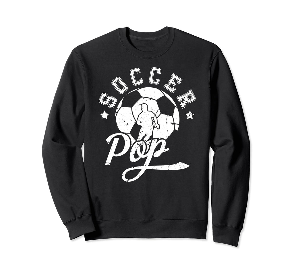 Soccer Pop Grandpa Pop Soccer Player Sweatshirt - Graphic Print for Adults - T-Shirt, Sweatshirt, Hoodie