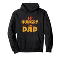 Hi Hungry Im Dad Funny Fathers Day Dad Joke Hoodie - Graphic Print Unisex - T-Shirt, Sweatshirt, Hoodie