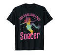 Just Who Loves Soccer Football Gift T-Shirt - Minimalist Print Unisex - T-Shirt, Sweatshirt, Hoodie