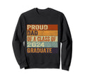 Proud Dad Class 2024 Graduate Sweatshirt - Casual Everyday Wear Unisex - T-Shirt, Sweatshirt, Hoodie