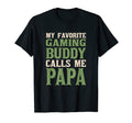 My Favorite Buddy Gamer Papa T-Shirt - Casual Everyday Wear for Adults - T-Shirt, Sweatshirt, Hoodie