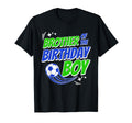 Brother Birthday Soccer Party Football T-Shirt - Trendy Graphic Unisex - T-Shirt, Sweatshirt, Hoodie