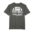 Football Step Dad Football Player T-Shirt - Aesthetic Graphic Unisex - T-Shirt, Sweatshirt, Hoodie
