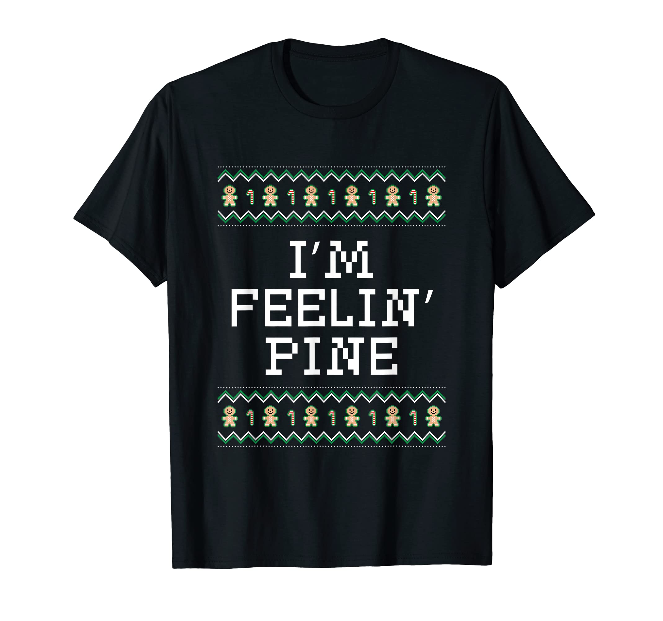 Im Feelin Pine Dad Jokes Punchline T-Shirt - Streetwear Style for Adults - T-Shirt, Sweatshirt, Hoodie