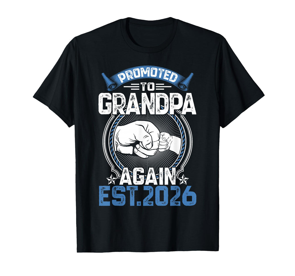 Promoted To Grandpa 2026 Again T-Shirt - Casual Everyday Wear for Adults - T-Shirt, Sweatshirt, Hoodie