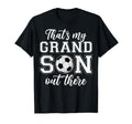 Thats My Grandson Out There Soccer T-Shirt - Aesthetic Graphic Men Women - T-Shirt, Sweatshirt, Hoodie