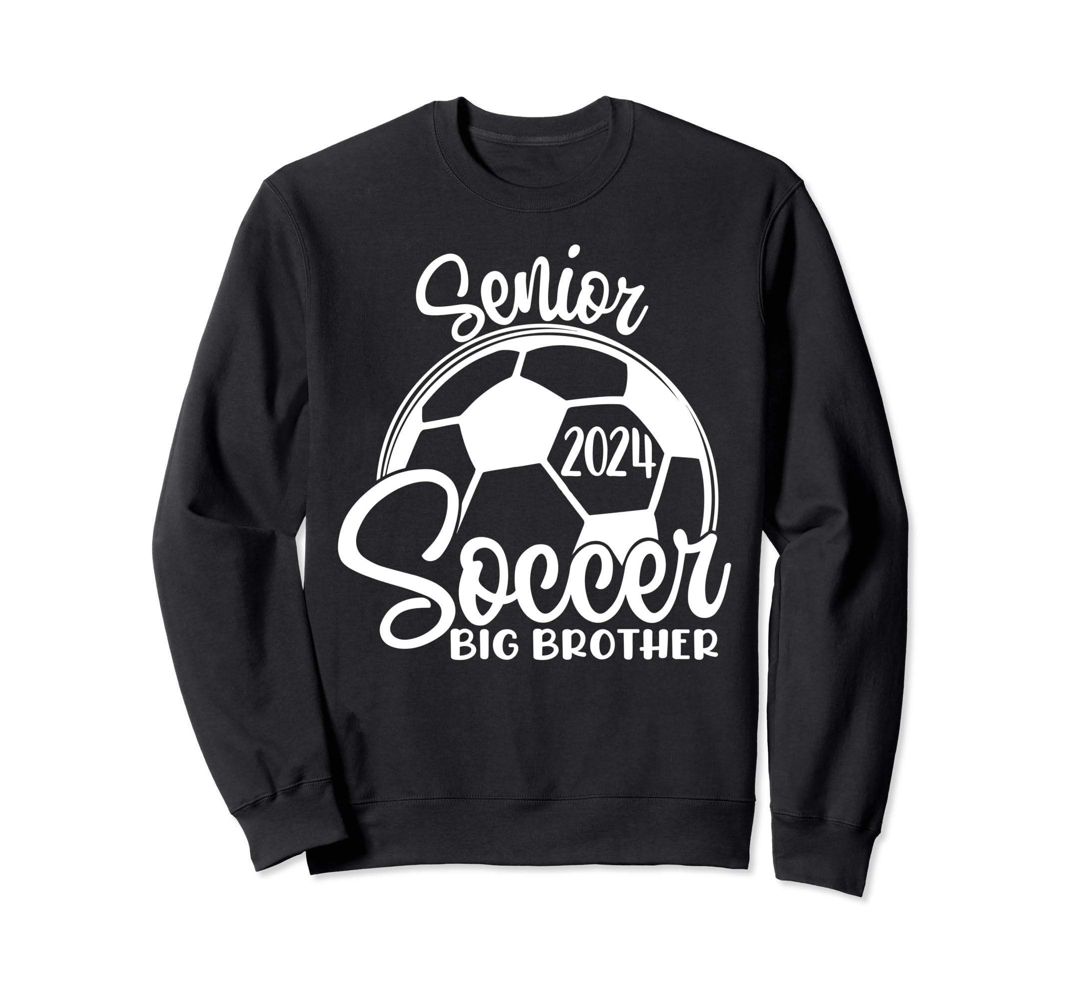 Senior Soccer Big Brother 2024 Sweatshirt - Trendy Graphic for Adults - T-Shirt, Sweatshirt, Hoodie