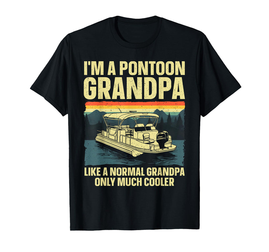 Pontoon Boat Grandpa Pontoon Boat Lover T-Shirt - Streetwear Style Unisex - T-Shirt, Sweatshirt, Hoodie