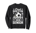 Proud Sister Soccer Senior 2026 Sweatshirt - Aesthetic Graphic for Adults - T-Shirt, Sweatshirt, Hoodie