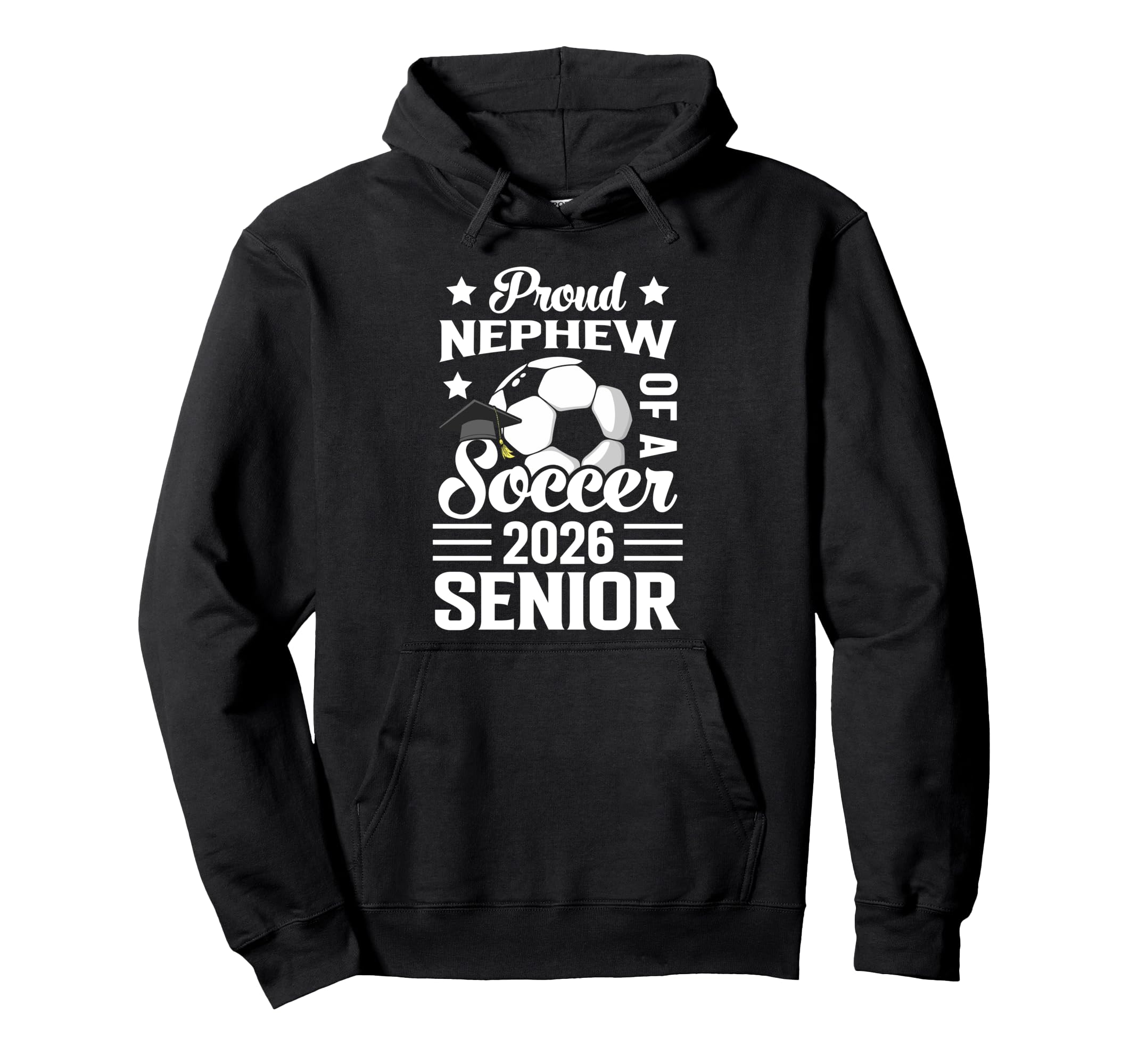 Proud Nephew Soccer Senior 2026 Hoodie - Aesthetic Graphic Men Women - T-Shirt, Sweatshirt, Hoodie