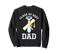 Class 2027 Dad Graduate Graduation Sweatshirt - Graphic Print Unisex - T-Shirt, Sweatshirt, Hoodie