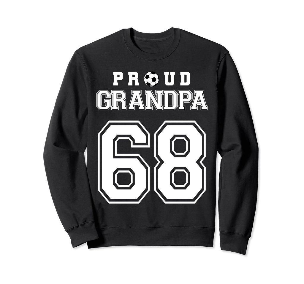 Number 68 Custom Proud Soccer Futbol Sweatshirt - Novelty Apparel Unisex - T-Shirt, Sweatshirt, Hoodie