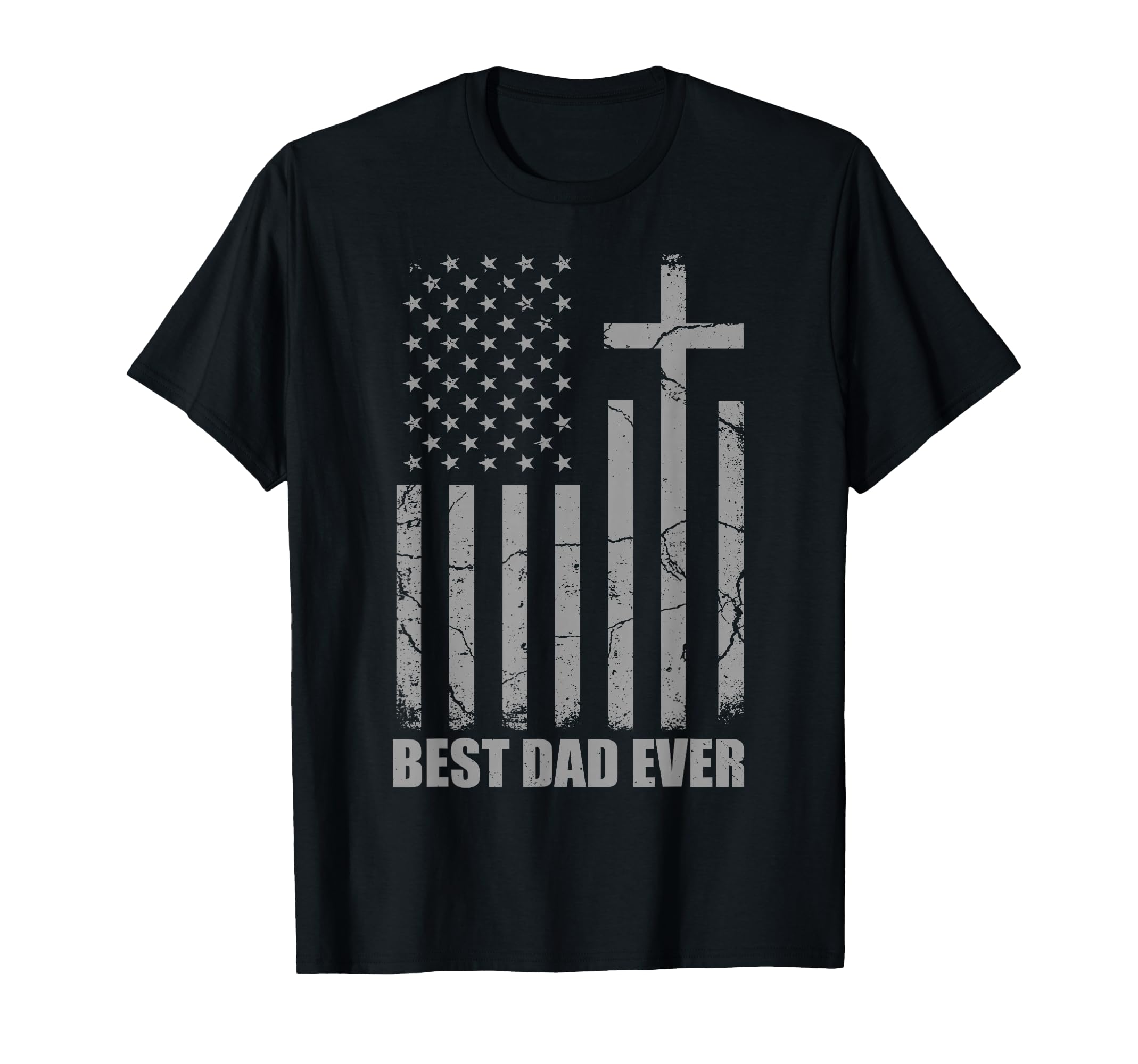 Best Dad Ever Christian Patriotic T-Shirt - Aesthetic Graphic for Adults - T-Shirt, Sweatshirt, Hoodie