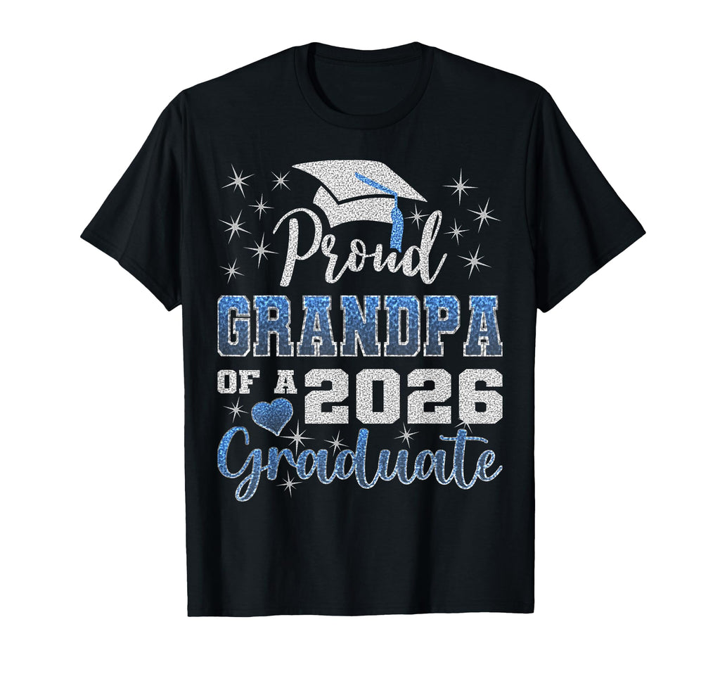 Super Proud Grandpa 2026 Graduate T-Shirt - Fun Novelty Design Unisex - T-Shirt, Sweatshirt, Hoodie
