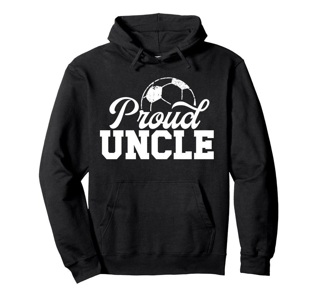 Proud Uncle Soccer Player Uncle Hoodie - Custom Art Print for Adults - T-Shirt, Sweatshirt, Hoodie