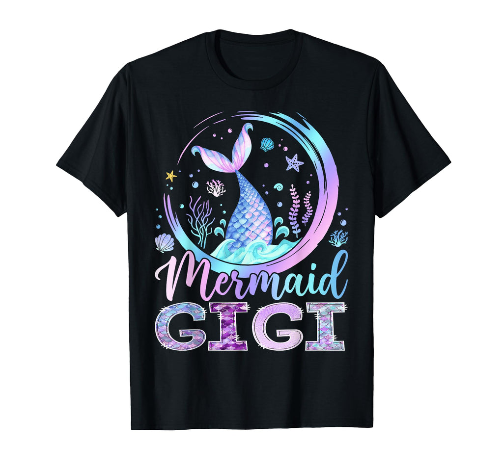 Mermaid Gigi Funny Birthday Party T-Shirt - Fun Novelty Design Unisex - T-Shirt, Sweatshirt, Hoodie