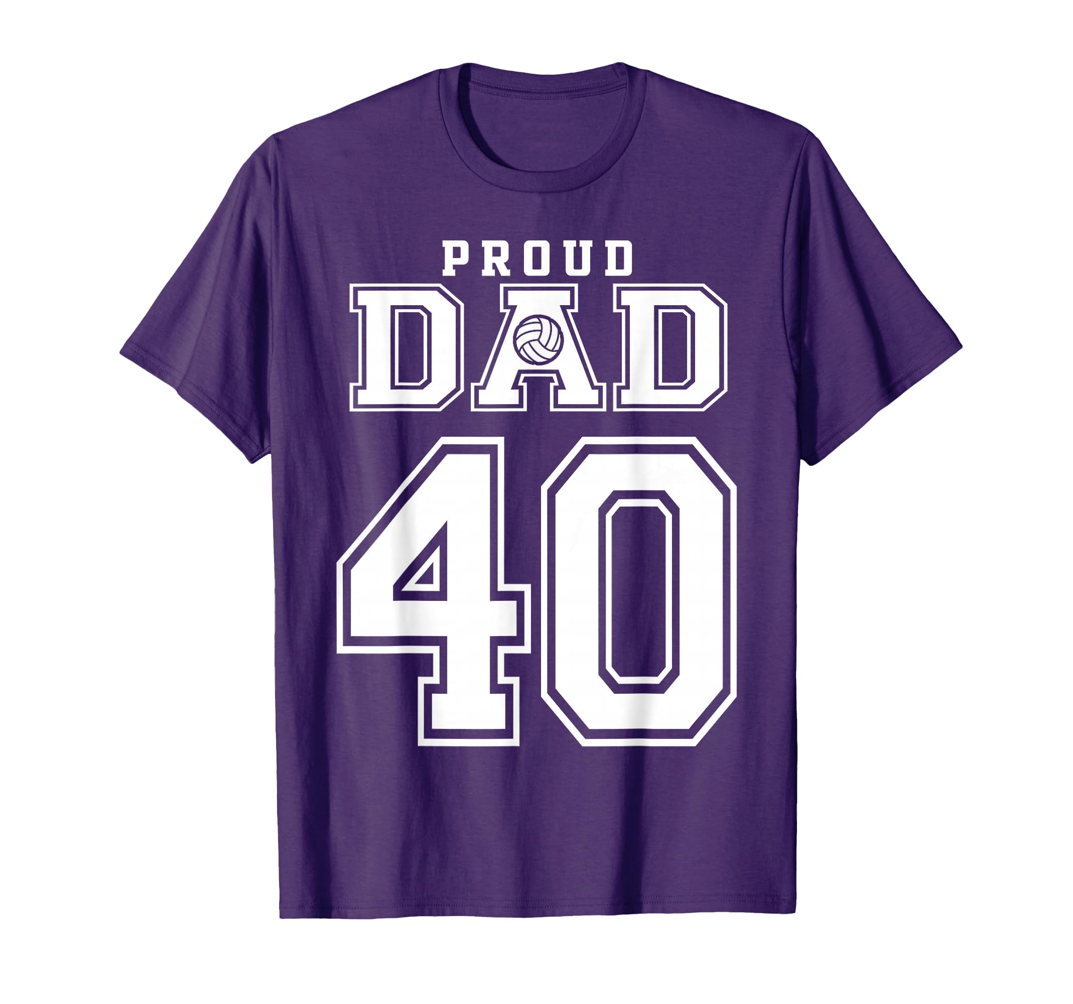 Custom Proud Volleyball Dad Number 40 T-Shirt - Trendy Graphic Men Women - T-Shirt, Sweatshirt, Hoodie