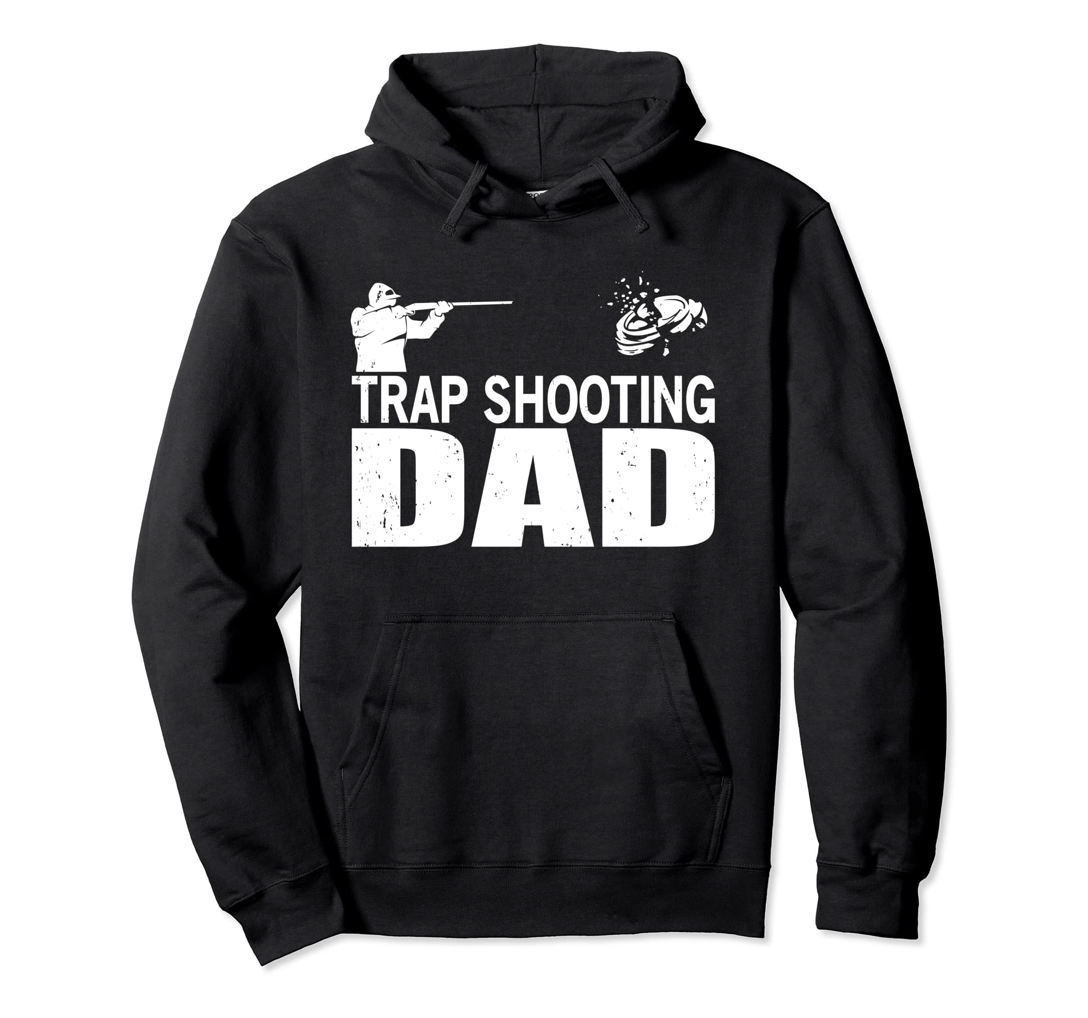 Trap Shooting Dad Clay Trap Skeet Hoodie - Fun Novelty Design Men Women - T-Shirt, Sweatshirt, Hoodie