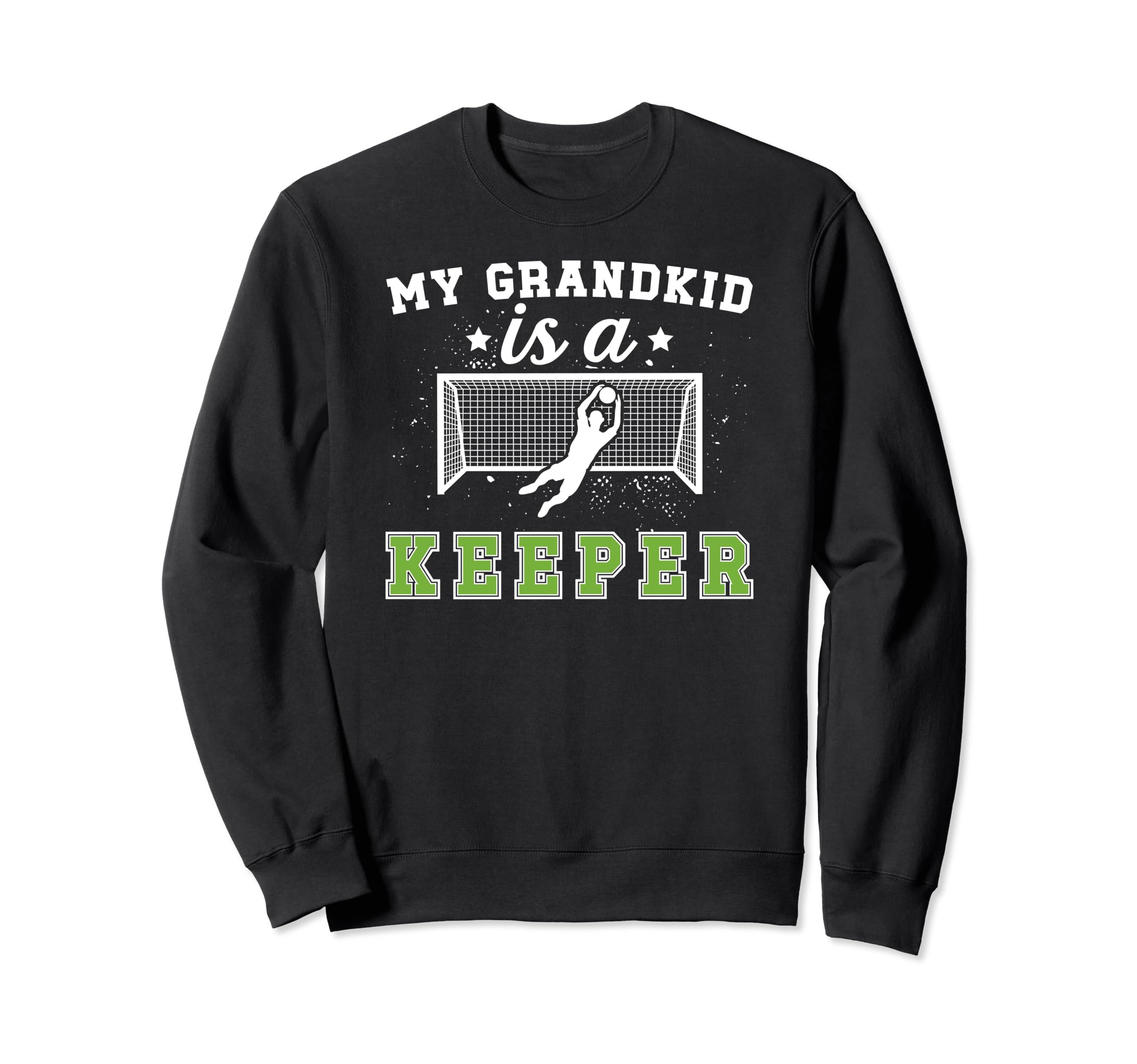 Proud Soccer Goalkeeper Grandpa Sweatshirt - Graphic Print Men Women - T-Shirt, Sweatshirt, Hoodie