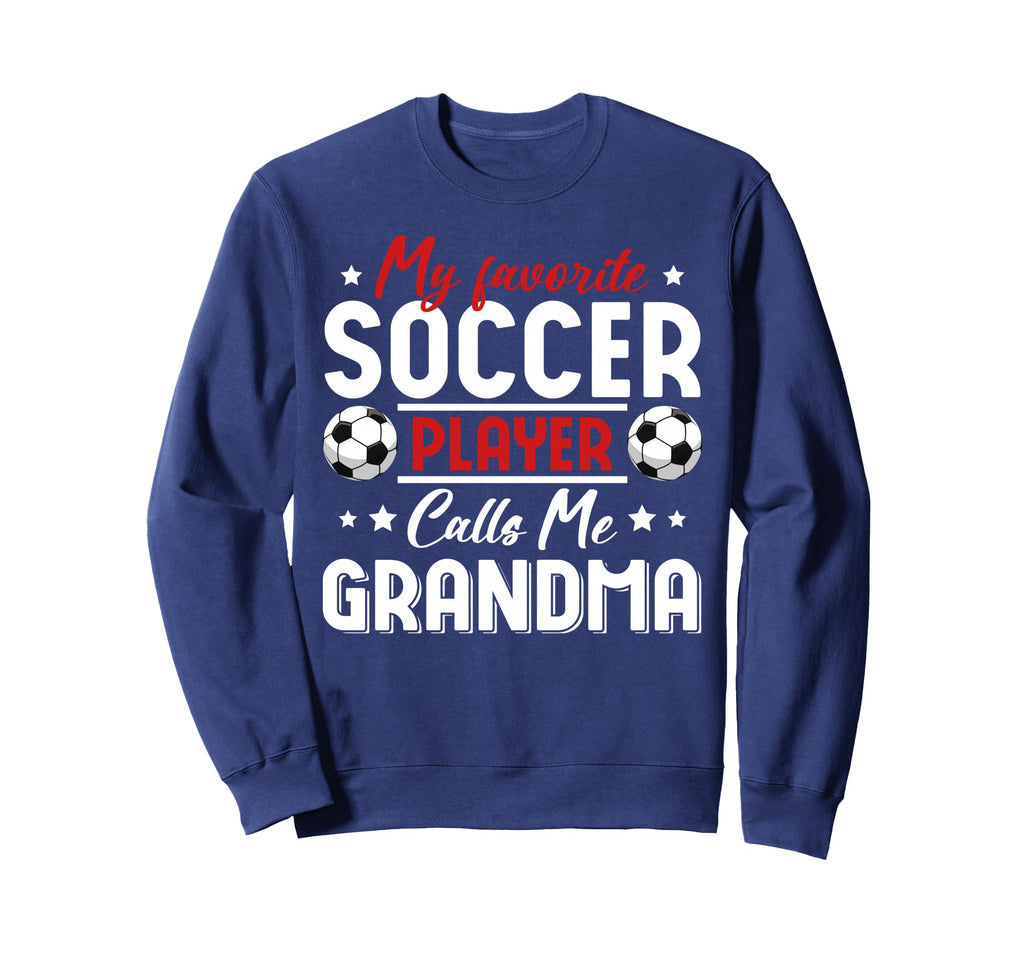 My Favorite Soccer Player Calls Me Sweatshirt - Custom Art Print Men Women - T-Shirt, Sweatshirt, Hoodie
