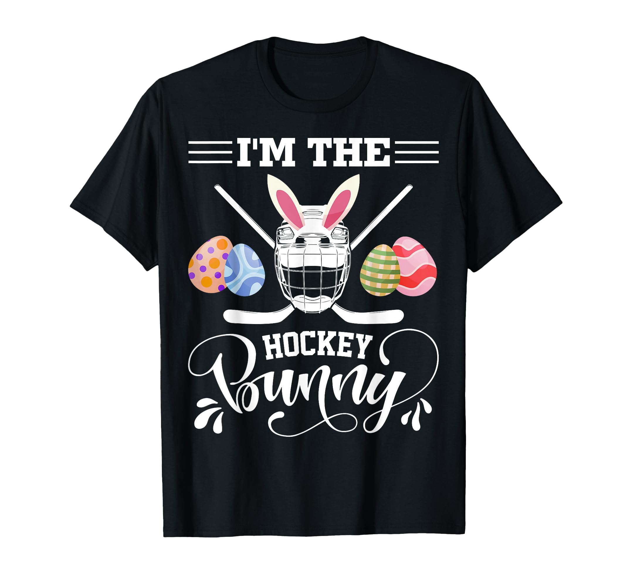Im Hockey Bunny Funny Easter Day Ice T-Shirt - Streetwear Style Unisex - T-Shirt, Sweatshirt, Hoodie