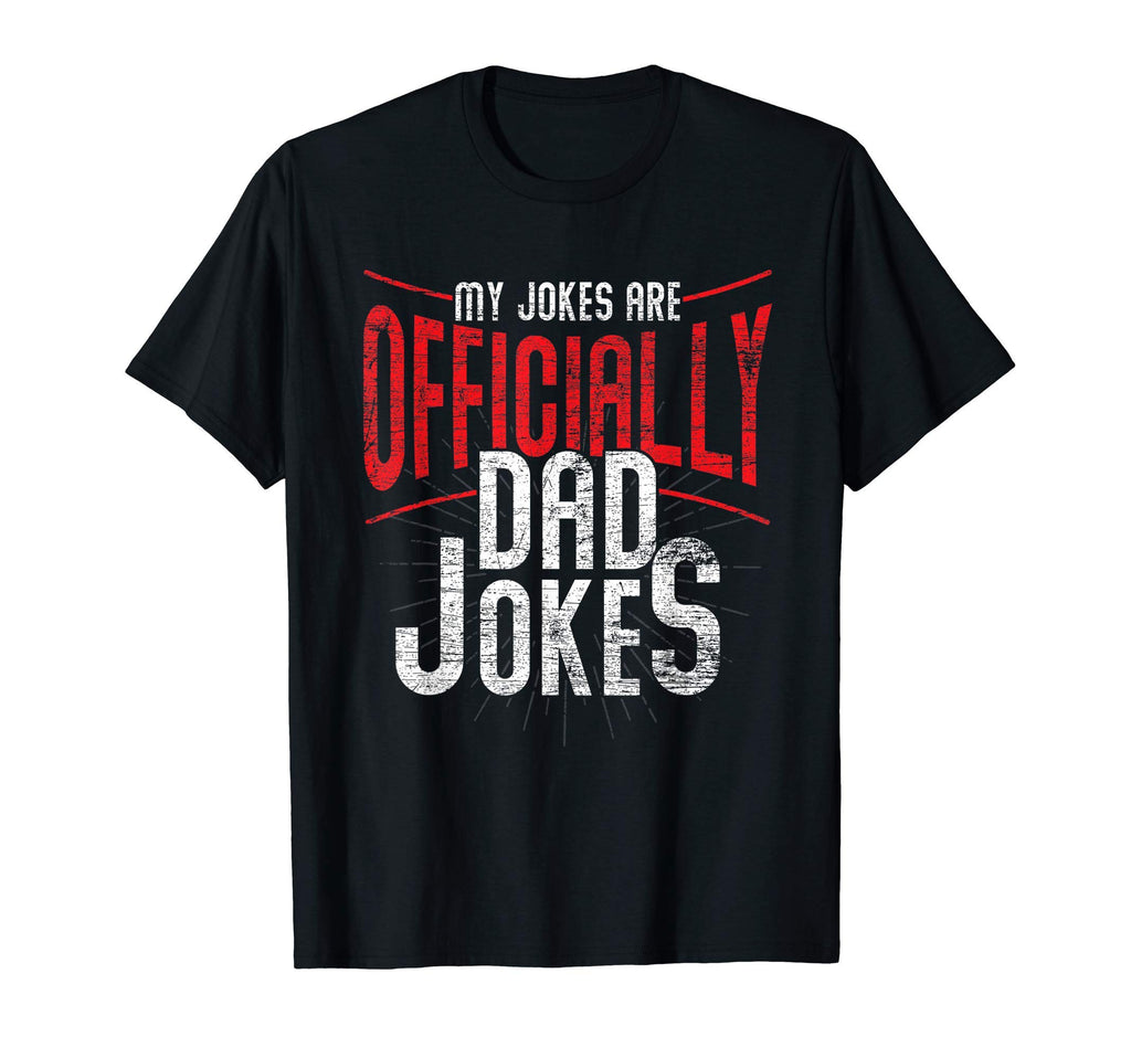 Punny Fathers Day Gift My Jokes Are T-Shirt - Trendy Graphic Men Women - T-Shirt, Sweatshirt, Hoodie
