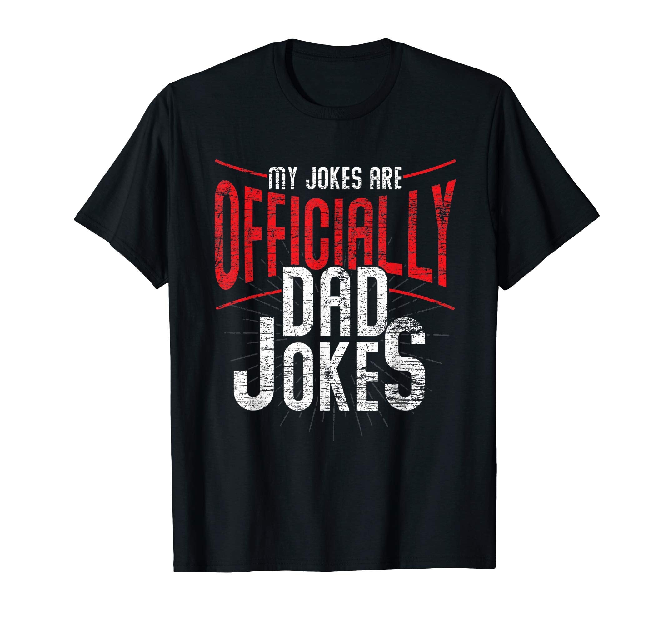 Punny Fathers Day Gift My Jokes Are T-Shirt - Trendy Graphic Men Women - T-Shirt, Sweatshirt, Hoodie