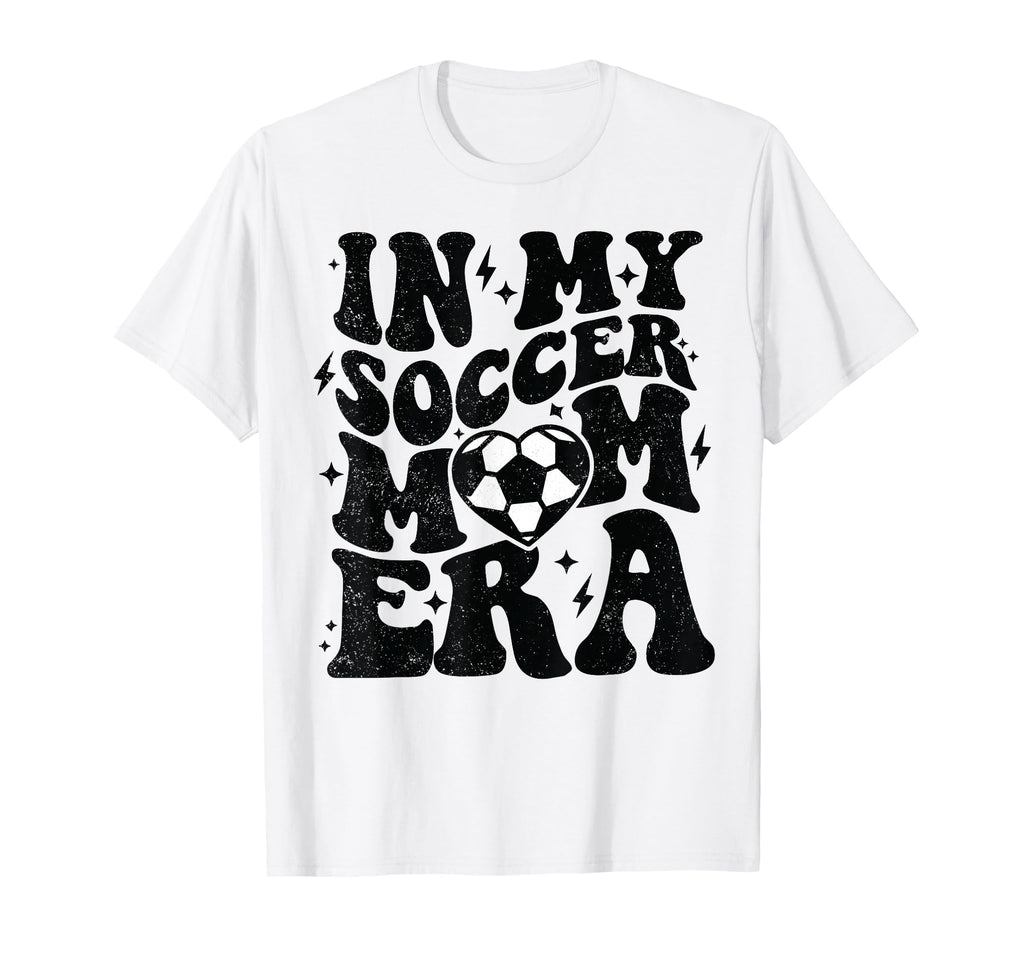 My Soccer Mom Era Soccer Mama Mothers T-Shirt - Trendy Graphic for Adults - T-Shirt, Sweatshirt, Hoodie