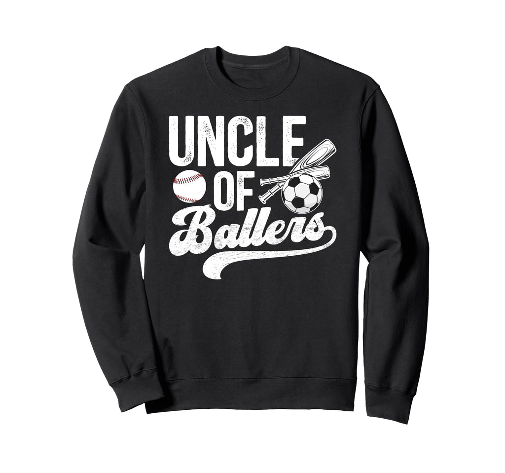 Uncle Ballers Soccer Baseball Sweatshirt - Aesthetic Graphic Men Women - T-Shirt, Sweatshirt, Hoodie
