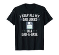 I Keep All My Dad Jokes Dad Base Funny T-Shirt - Graphic Print Unisex - T-Shirt, Sweatshirt, Hoodie