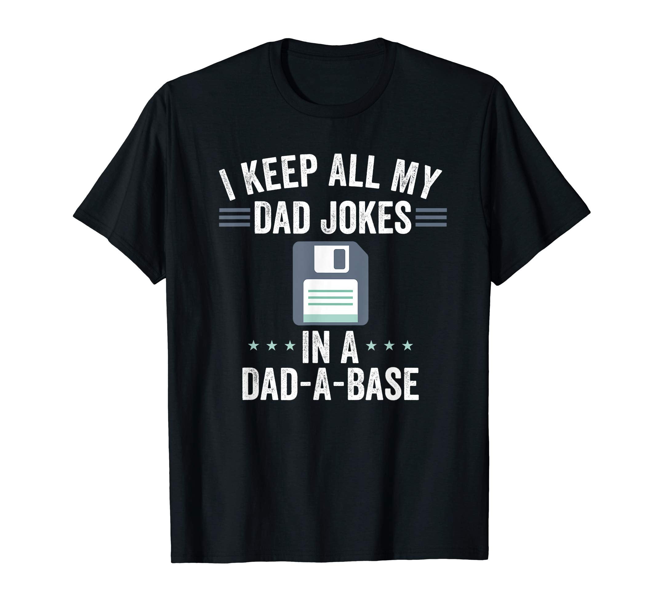 I Keep All My Dad Jokes Dad Base Funny T-Shirt - Graphic Print Unisex - T-Shirt, Sweatshirt, Hoodie