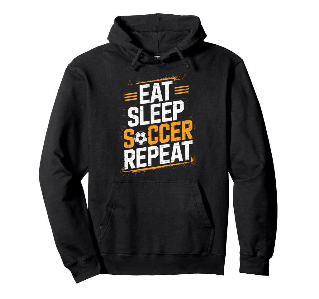 Eat Sleep Soccer Repet Goalie Hoodie - Fun Novelty Design for Adults - T-Shirt, Sweatshirt, Hoodie