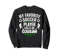 My Favorite Soccer Player Calls Me Sweatshirt - Aesthetic Graphic Unisex - T-Shirt, Sweatshirt, Hoodie
