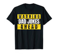 Mens Funny Fathers Day Warning Dad Jokes T-Shirt - Trendy Graphic Unisex - T-Shirt, Sweatshirt, Hoodie