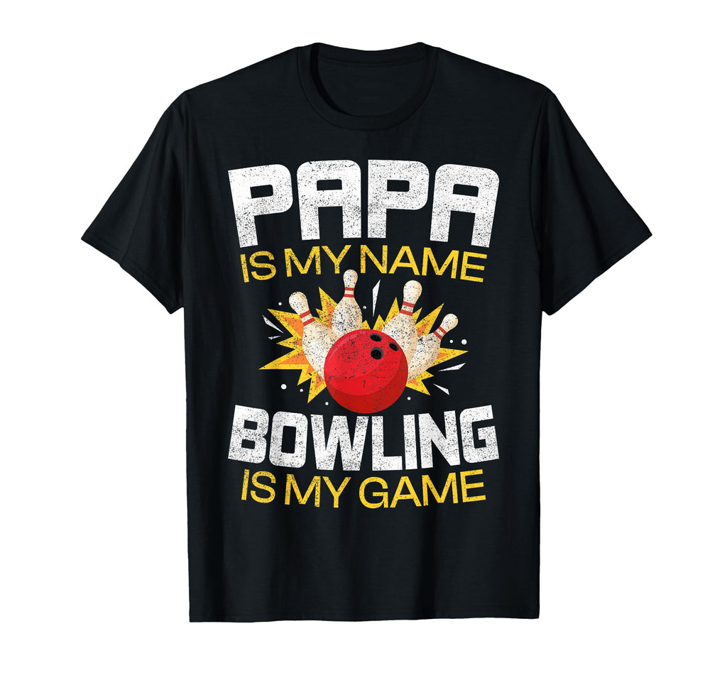 Papa Is My Name Bowling Is My Game T-Shirt - Trendy Graphic for Adults - T-Shirt, Sweatshirt, Hoodie