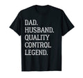 Dad Husband Quality Control Legend T-Shirt - Graphic Print Men Women - T-Shirt, Sweatshirt, Hoodie