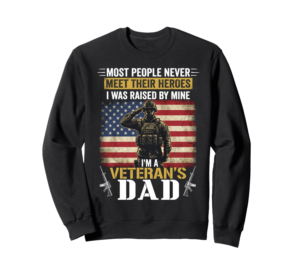 Proud Veteran Dad Most People Sweatshirt - Custom Art Print for Adults - T-Shirt, Sweatshirt, Hoodie