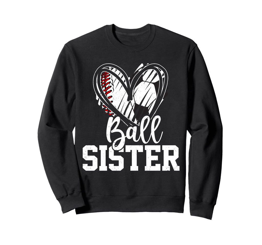 Ball Sister Heart Baseball Sweatshirt - Casual Everyday Wear Men Women - T-Shirt, Sweatshirt, Hoodie