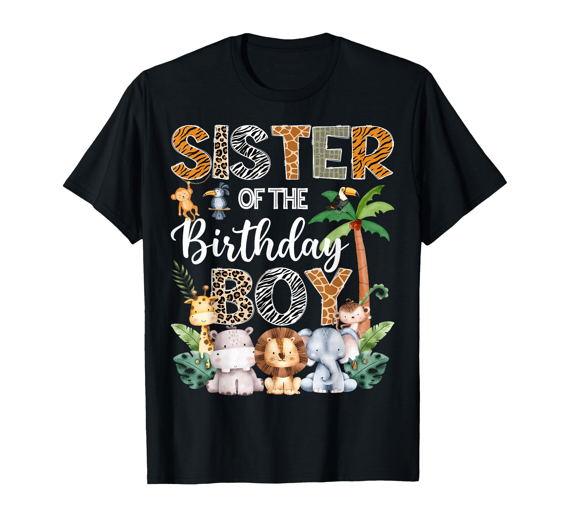 Sister Birthday Safari Jungle Bday Party T-Shirt - Unique Graphic Men Women - T-Shirt, Sweatshirt, Hoodie