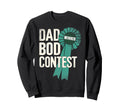 Funny Fathers Day Dad Bod Sweatshirt - Fun Novelty Design for Adults - T-Shirt, Sweatshirt, Hoodie