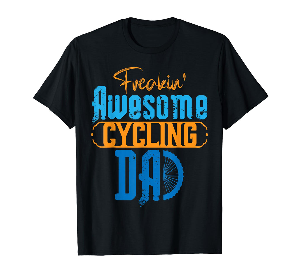 Bicycle Dad Cycling Freakin Awesome T-Shirt - Trendy Graphic for Adults - T-Shirt, Sweatshirt, Hoodie