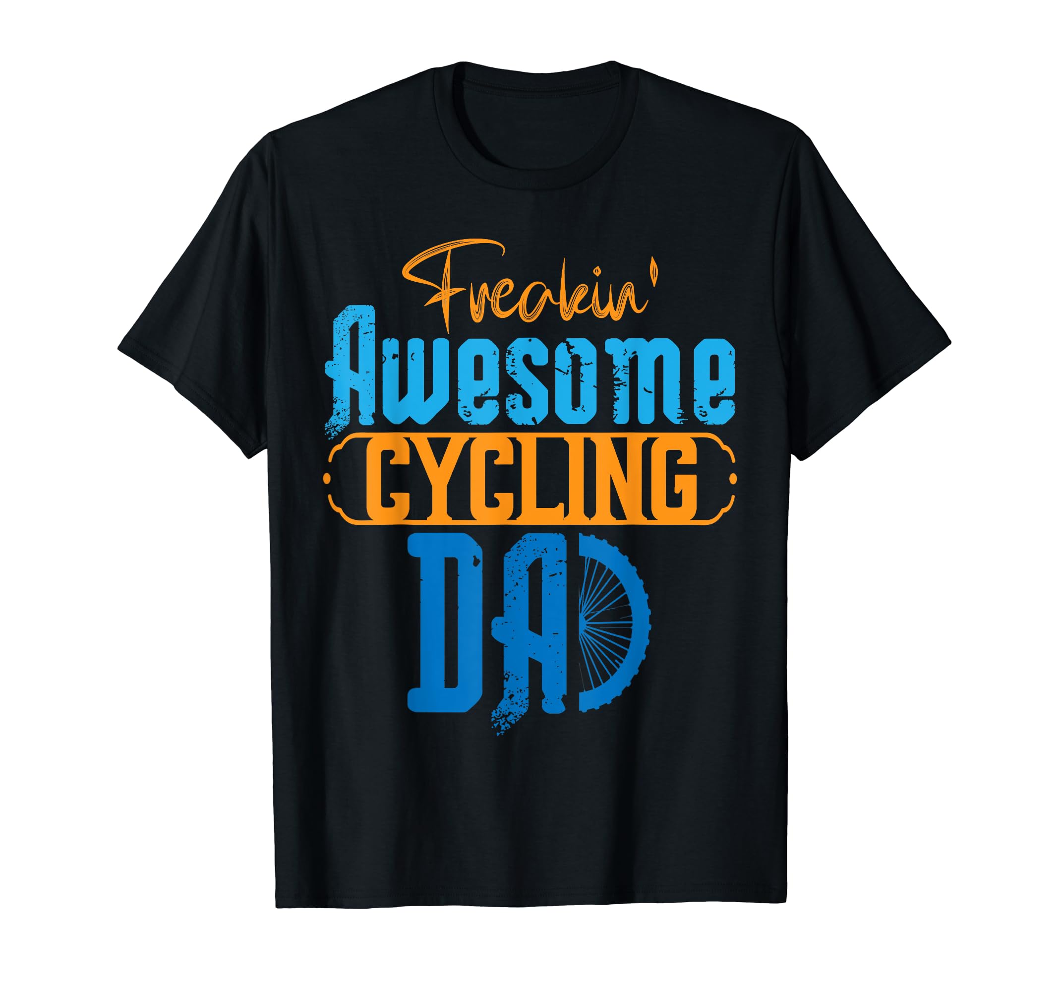 Bicycle Dad Cycling Freakin Awesome T-Shirt - Trendy Graphic for Adults - T-Shirt, Sweatshirt, Hoodie