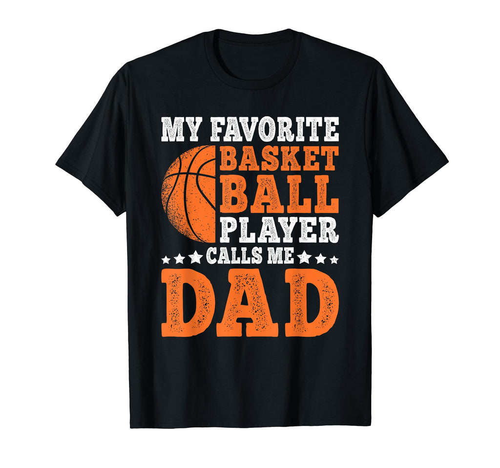 My Favorite Basketball Player Calls T-Shirt - Fun Novelty Design Men Women - T-Shirt, Sweatshirt, Hoodie