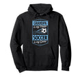 Grandpa Is My Name Soccer Is My Game Hoodie - Aesthetic Graphic Men Women - T-Shirt, Sweatshirt, Hoodie