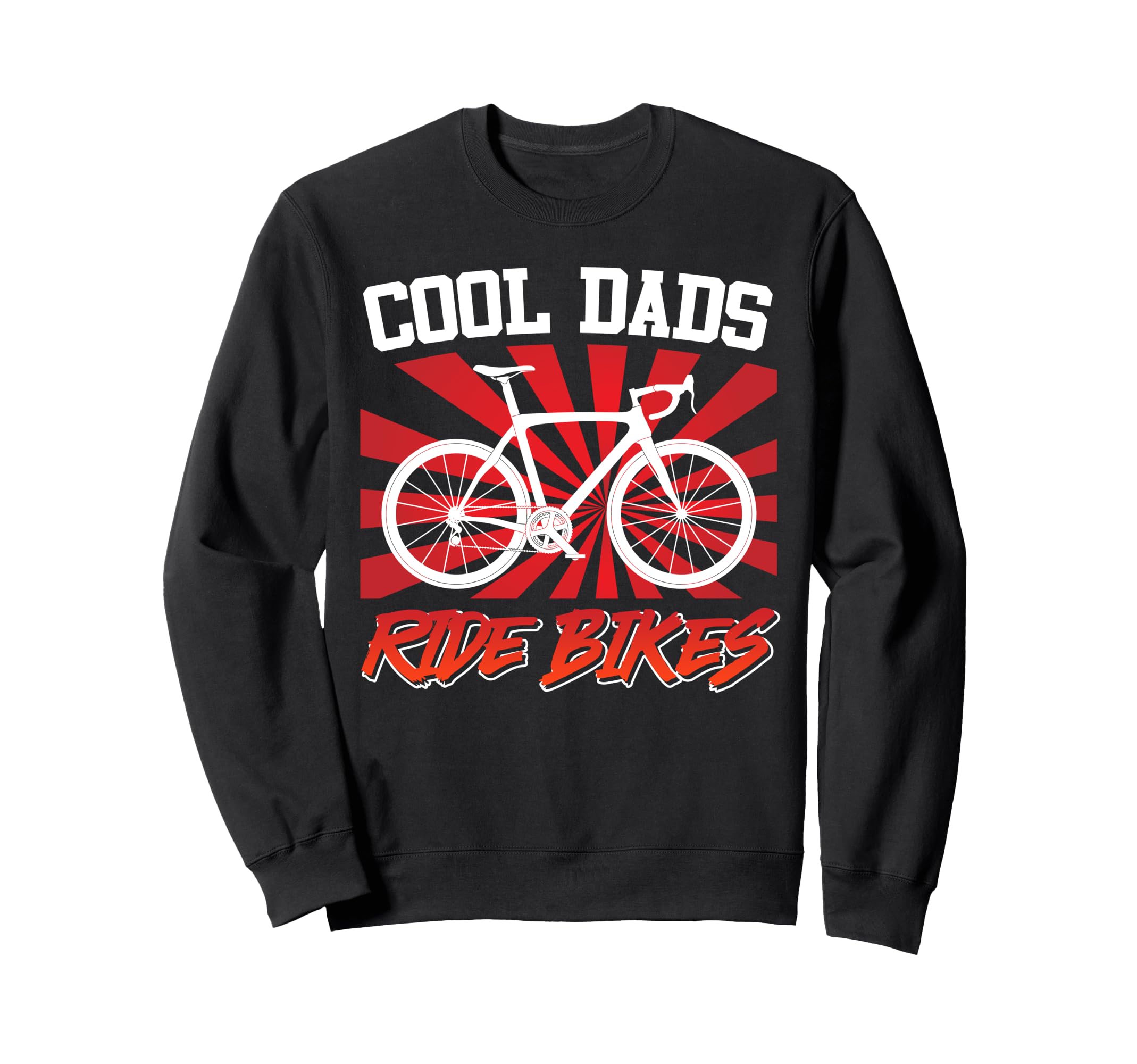 Daddy Dads Ride Bikes Funny Sweatshirt - Minimalist Print for Adults - T-Shirt, Sweatshirt, Hoodie