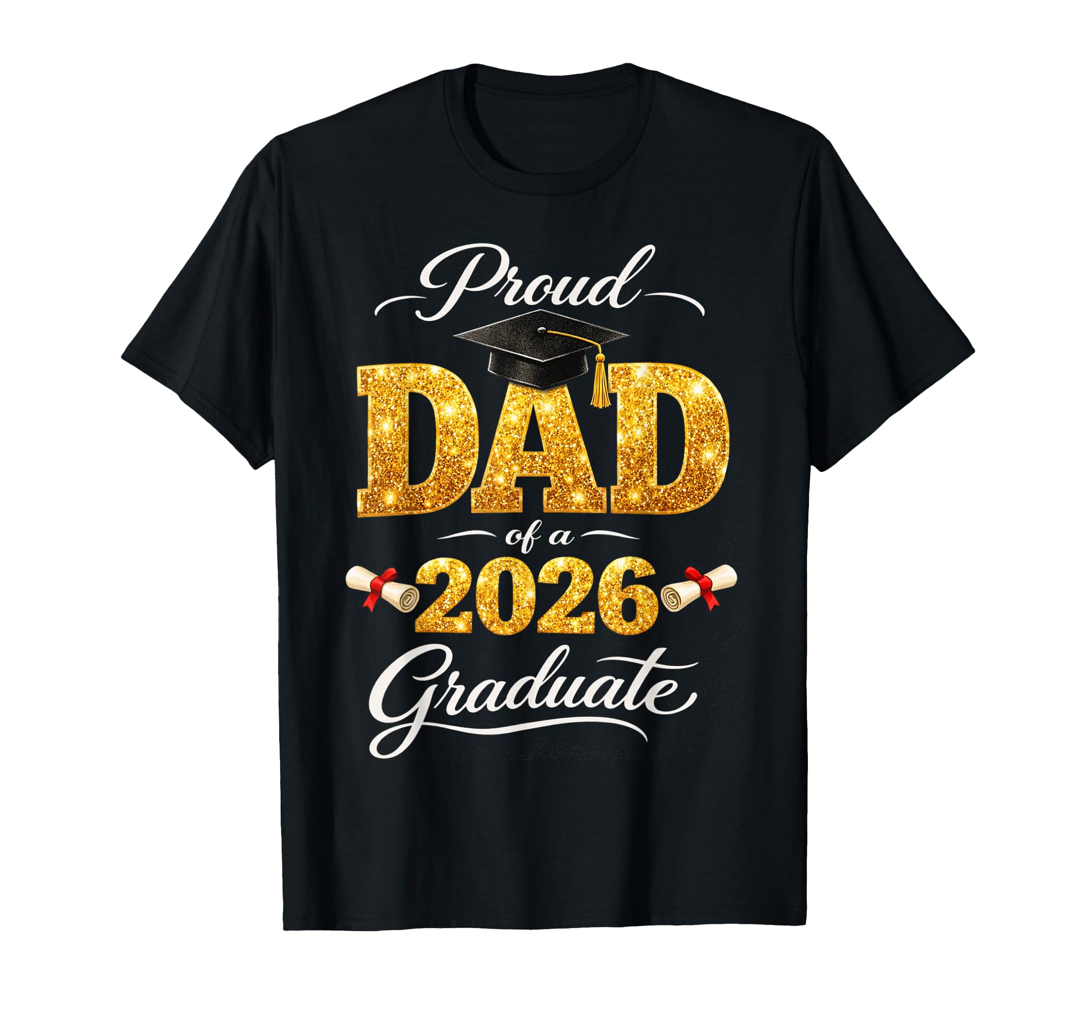 Proud Dad 2026 Graduate Cap T-Shirt - Minimalist Print Men Women - T-Shirt, Sweatshirt, Hoodie