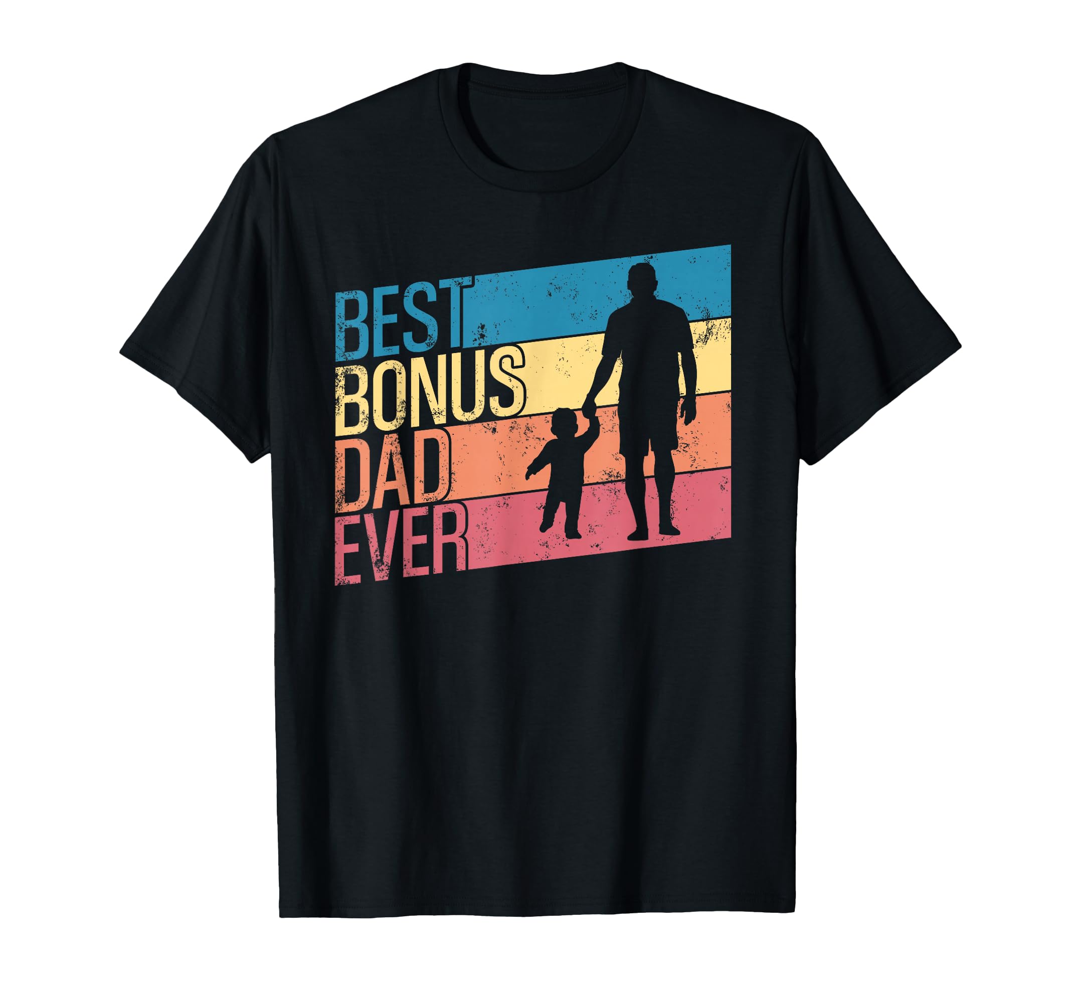 Bonus Father From Stepdaughter Stepson T-Shirt - Minimalist Print Unisex - T-Shirt, Sweatshirt, Hoodie