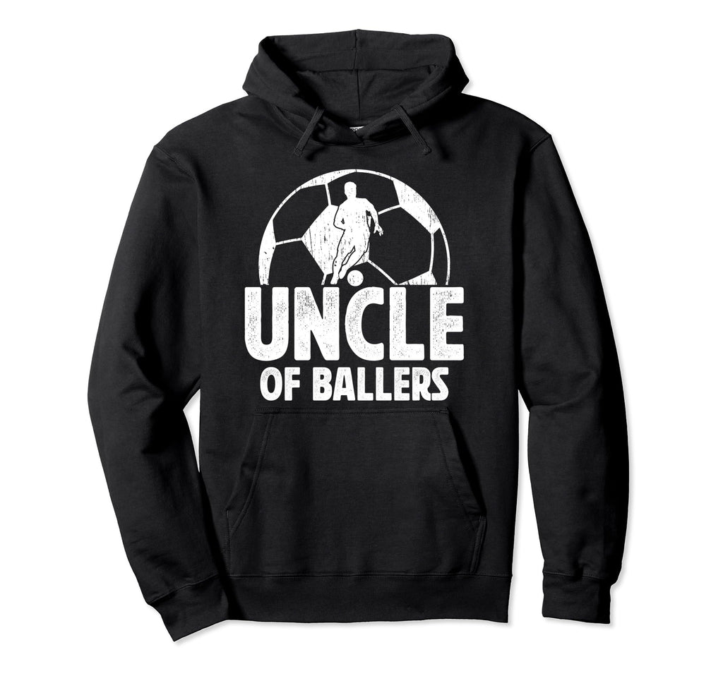 Uncle Ballers Soccer Uncle Soccer Player Hoodie - Aesthetic Graphic Unisex - T-Shirt, Sweatshirt, Hoodie