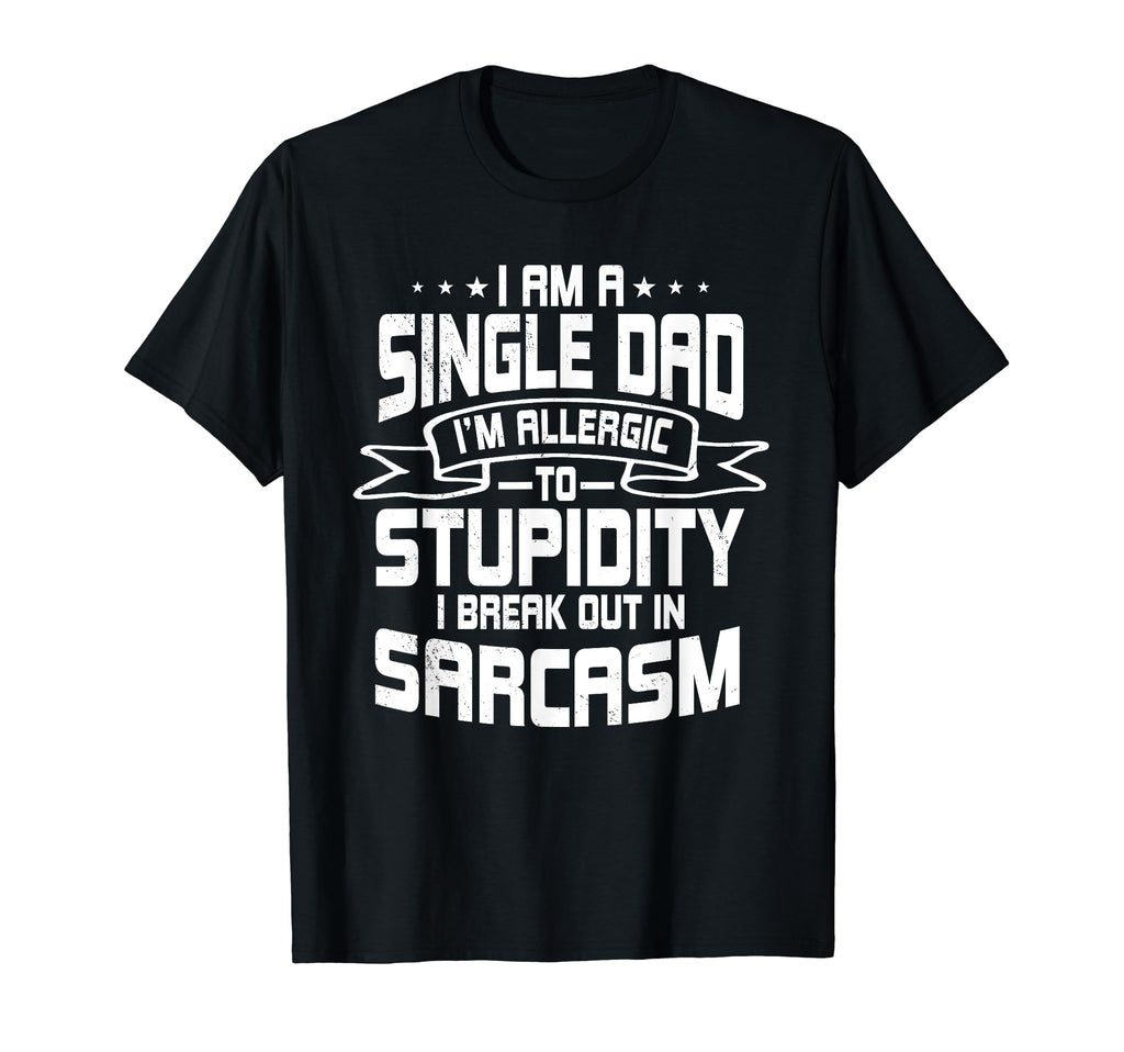 Single Dad Solo Parenthood Sole T-Shirt - Custom Art Print Men Women - T-Shirt, Sweatshirt, Hoodie