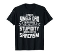 Single Dad Solo Parenthood Sole T-Shirt - Custom Art Print Men Women - T-Shirt, Sweatshirt, Hoodie